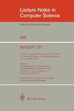 portada tapsoft '87. proceedings of the international joint conference on theory and practice of software development, pisa, italy, march 1987: volume 1: adva (en Inglés)