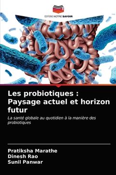 portada Les probiotiques: Paysage actuel et horizon futur (en Francés)