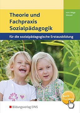 portada Theorie und Fachpraxis Sozialpädagogik für die Sozialpädagogische Erstausbildung. Lehr-/Fachbuch (en Alemán)