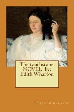 portada The touchstone. NOVEL by: Edith Wharton