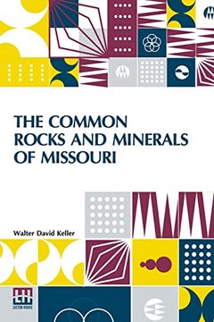 portada The Common Rocks and Minerals of Missouri
