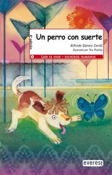 portada Un Perro con Suerte (Leer es Vivir (in Spanish)