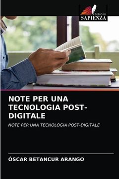 portada Note Per Una Tecnologia Post-Digitale (en Italiano)
