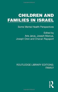 portada Children and Families in Israel: Some Mental Health Perspectives (Routledge Library Editions: Family) (en Inglés)