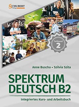 portada Spektrum Deutsch b2: Teilband 2 Integriertes Kurs- und Arbeitsbuch für Deutsch als Fremdsprache (en Alemán)