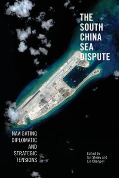 portada The South China sea Dispute: Navigating Diplomatic and Strategic Tensions (en Inglés)