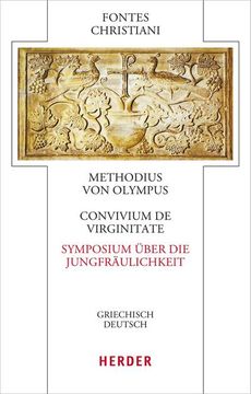 portada Convivium de Virginitate - Symposium Uber Die Jungfraulichkeit: Griechisch - Deutsch (en Alemán)