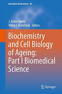 portada Biochemistry and Cell Biology of Ageing: Part I Biomedical Science (en Inglés)