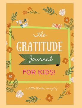 portada The Gratitude Notebook: Journal for Kids (en Inglés)