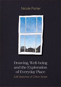 portada Drawing, Well-Being and the Exploration of Everyday Place: 228 Sketches of Clifton Street (Global Health Humanities) (in English)