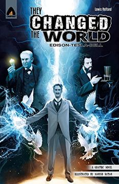 portada They Changed the World: Bell, Edison and Tesla (Campfire Graphic Novels) (en Inglés)