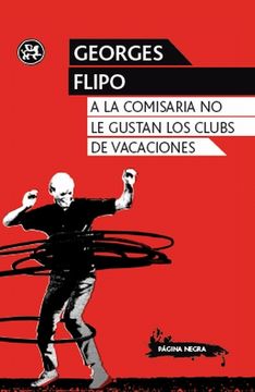 portada A la comisaria no le gustan los clubs de vacaciones (Modernos y Clásicos) (in Spanish)