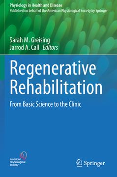 portada Regenerative Rehabilitation: From Basic Science to the Clinic (en Inglés)