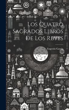 portada Los Quatro Sagrados Libros de los Reyes