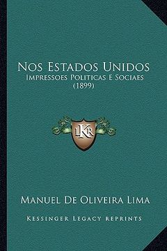 portada nos estados unidos: impressoes politicas e sociaes (1899) (in English)
