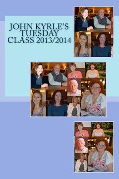 portada John Kyrle's Tuesday Class 2013/14: Class of 2014 (en Inglés)