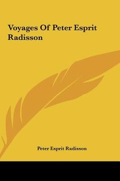 portada voyages of peter esprit radisson (en Inglés)