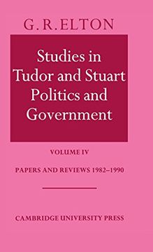 portada Studies in Tudor and Stuart Politics and Government: Papers and Reviews 1982-1990 v. 4 (Papers and Reviews 1983-1990, Vol. 4) (en Inglés)