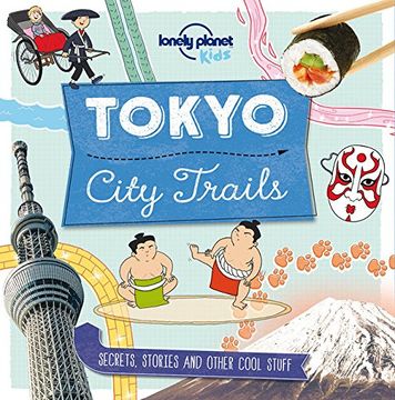 portada City Trails: Tokyo (Lonely Planet Kids)