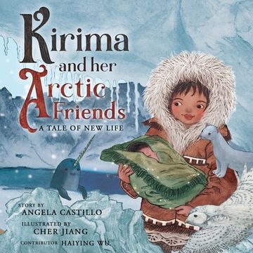 portada Kirima and her Arctic Friends: A Tale of New Life (en Inglés)