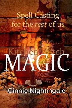 portada Spell Casting For The Rest Of Us: Kitchen Witch Magic (en Inglés)