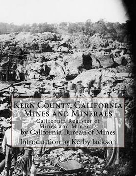portada Kern County, California Mines and Minerals: California Register of Mines and Minerals