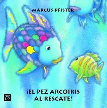 portada pez arcoiris al rescate, el (in Spanish)