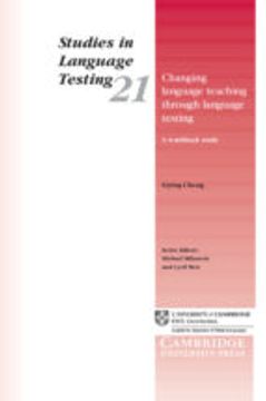 Changing Language Teaching Through Language Testing: A Washback Study (Studies in Language Testing) (en Inglés)