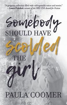 portada Somebody Should Have Scolded the Girl (en Inglés)