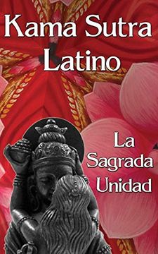 portada Kama Sutra Latino: La Sagrada Unidad