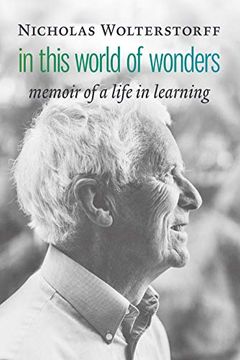 portada In This World of Wonders: Memoir of a Life in Learning (en Inglés)