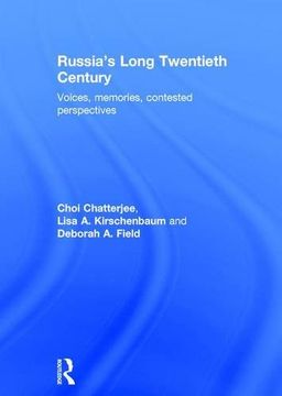 portada Russia's Long Twentieth Century: Voices, Memories, Contested Perspectives