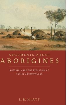 portada Arguments About Aborigines: Australia and the Evolution of Social Anthropology (en Inglés)
