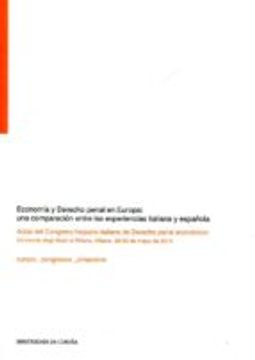portada ECONOMIA Y DERECHO PENAL EN EUROPA: UNA COMPARACION ENTRE LAS EXPERIENCIAS