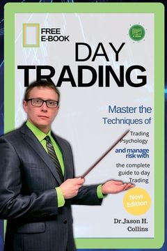 portada Day Trading: Master the techniques of trading psychology and manage risk with the complete guide to day Trading (en Inglés)