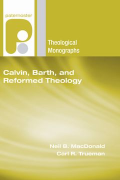 portada Calvin, Barth, and Reformed Theology (in English)