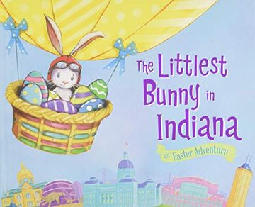 portada The Littlest Bunny in Indiana: An Easter Adventure (en Inglés)