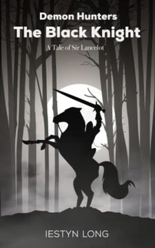portada Demon Hunters: The Black Knight: A Tale of sir Lancelot (en Inglés)