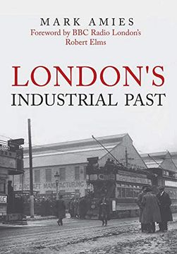 portada London's Industrial Past (en Inglés)