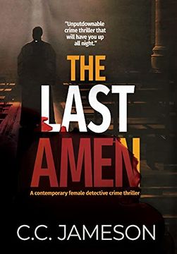 portada The Last Amen: A Contemporary Female Detective Crime Thriller (1) (Detective Kate Murphy Mystery) (in English)