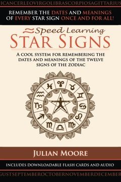 portada Star Signs: A Cool System For Remembering The Dates And Meanings Of The Twelve Signs Of The Zodiac (Speed Learning) (Volume 6)