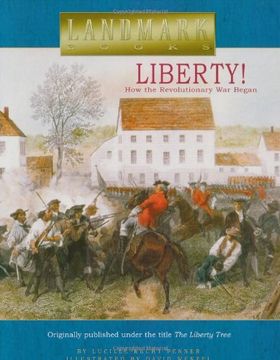portada Liberty! How the Revolutionary war Began (Landmark Books) (en Inglés)