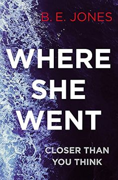 portada Where She Went: An Utterly Gripping Psychological Thriller with a Killer Twist