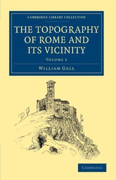 portada The Topography of Rome and its Vicinity (Cambridge Library Collection - Archaeology) (Volume 1) 