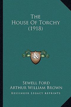 portada the house of torchy (1918) the house of torchy (1918) (en Inglés)