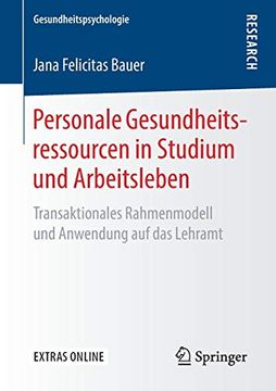 portada Personale Gesundheitsressourcen in Studium und Arbeitsleben. Transaktionales Rahmenmodell und Anwendung auf das Lehramt. (in German)