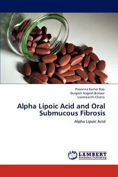 portada alpha lipoic acid and oral submucous fibrosis (en Inglés)