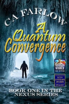 portada A Quantum Convergence: Book One in the Nexus Series (en Inglés)