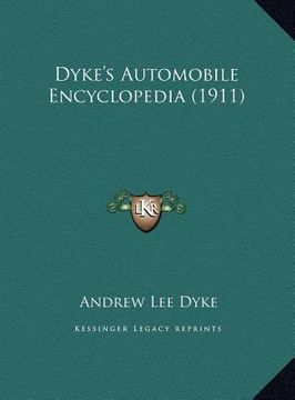 portada dyke's automobile encyclopedia (1911) (en Inglés)