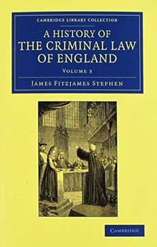 portada A History of the Criminal law of England: Volume 3 (Cambridge Library Collection - British and Irish History, 19Th Century) (en Inglés)